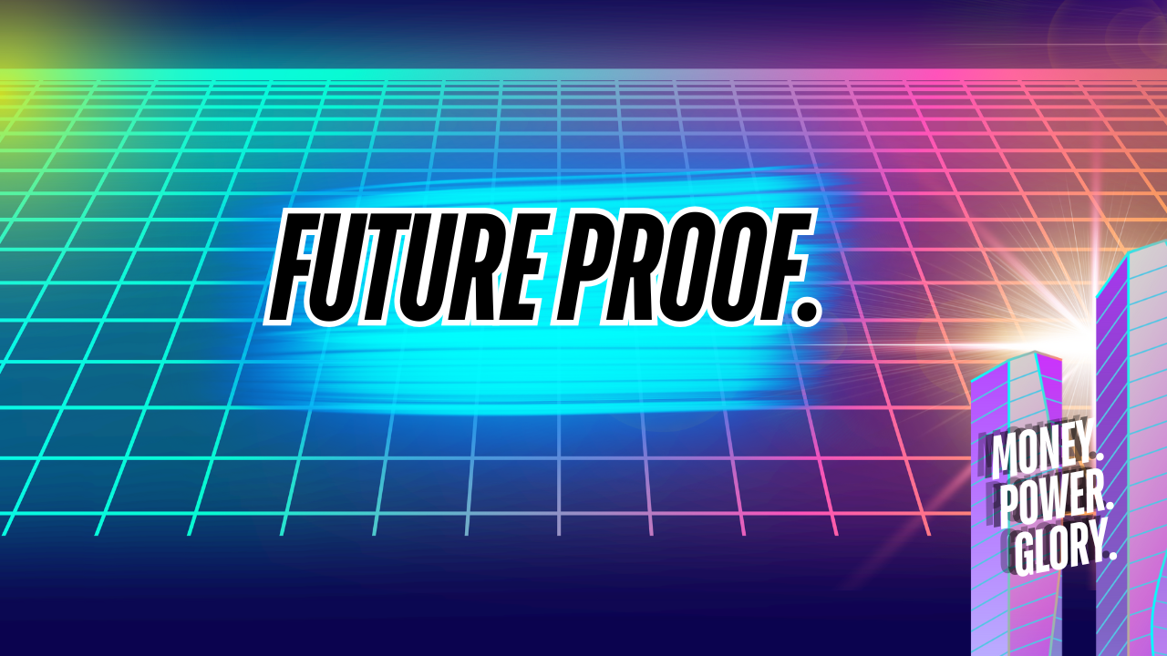 Future Proof